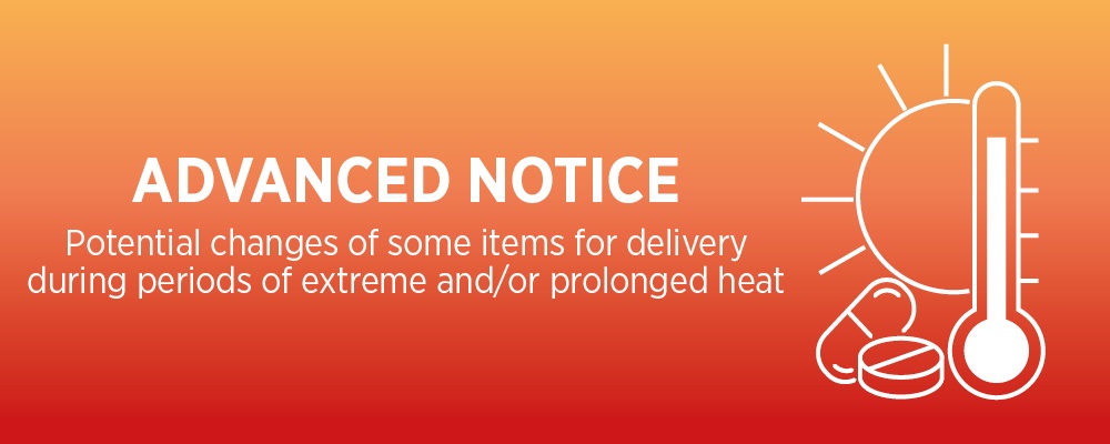 Sending medicines during periods of extreme heat